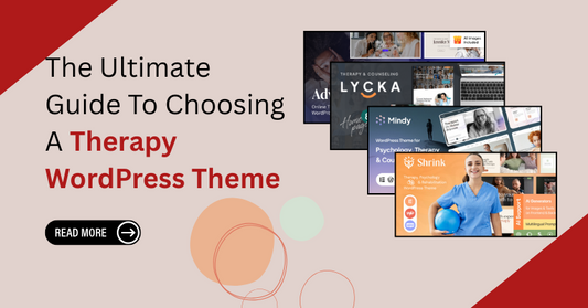 The Ultimate Guide To Choosing A Therapy WordPress Theme