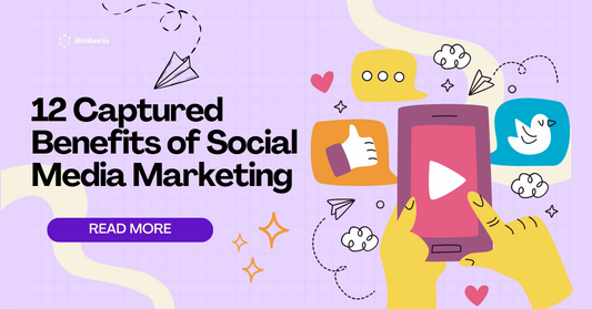 12 Captured Benefits of Social Media Marketing