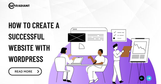 How to Create a Successful Website with WordPress