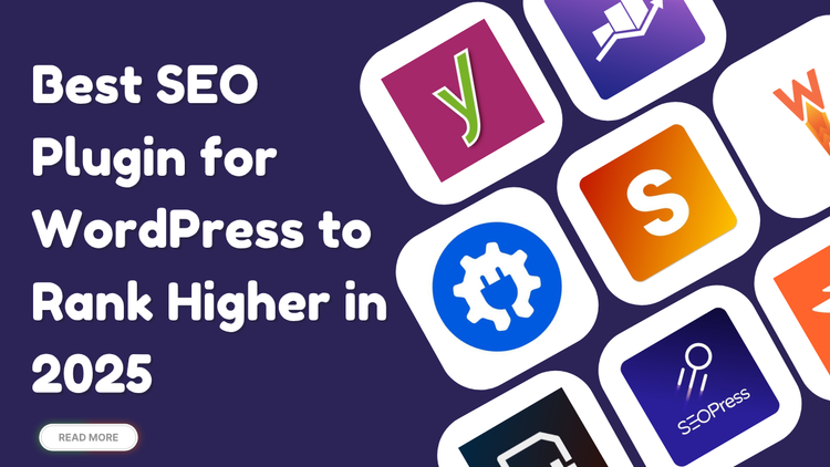 Best SEO Plugin for WordPress to Rank Higher in 2025