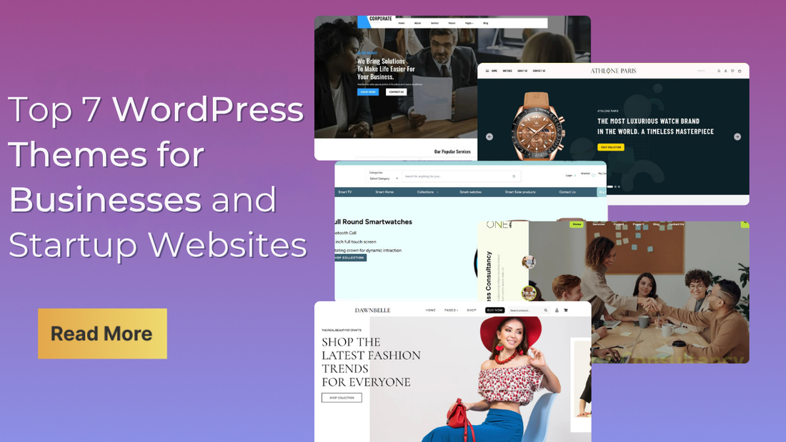 Top 7 WordPress Themes for Businesses and Startup Websites