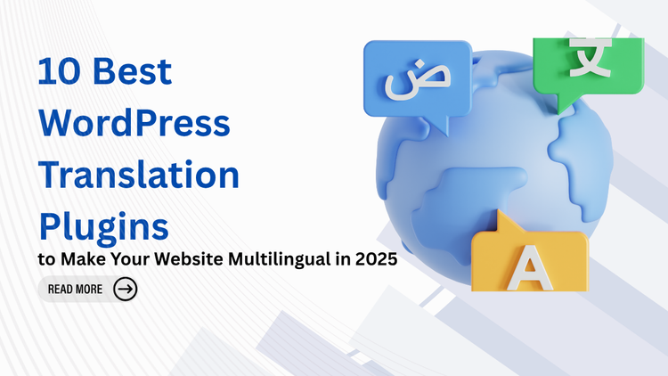 Translation Plugin 10 Best WordPress Translation Plugins to Make Your Website Multilingua